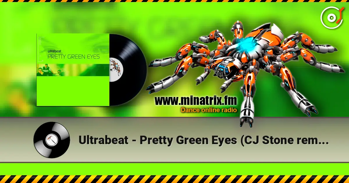 Ultrabeat - Pretty Green Eyes (CJ Stone remix) online in hoher Qualität hören | Minatrix.FM