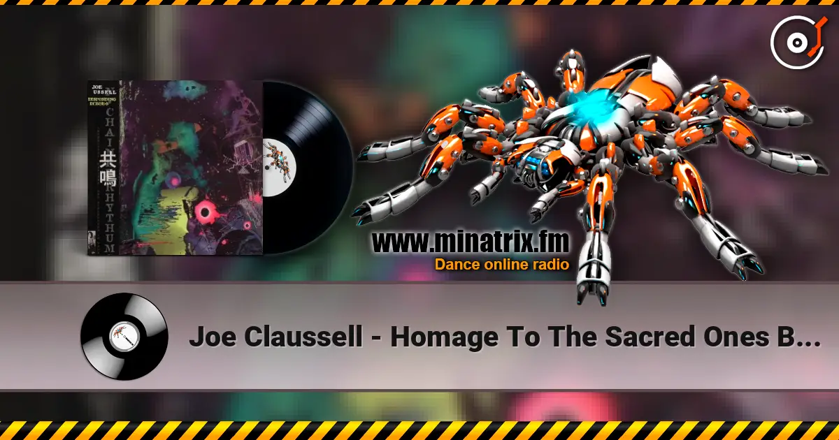 Joe Claussell - Homage To The Sacred Ones Before Us online in hoher Qualität hören | Minatrix.FM