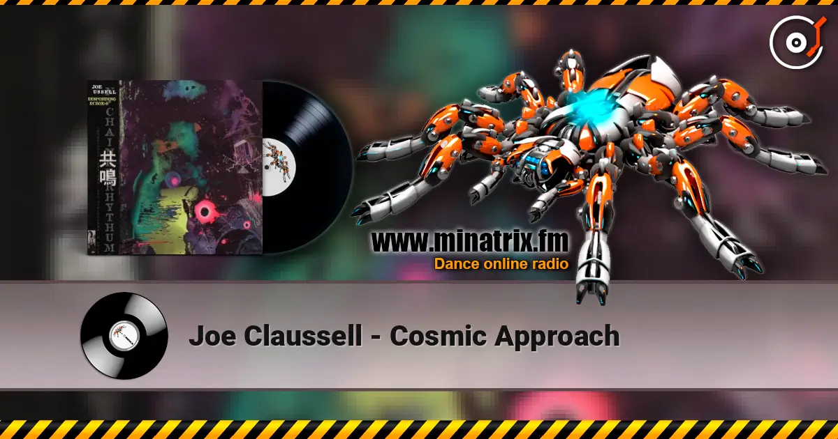Joe Claussell - Cosmic Approach online in hoher Qualität hören | Minatrix.FM