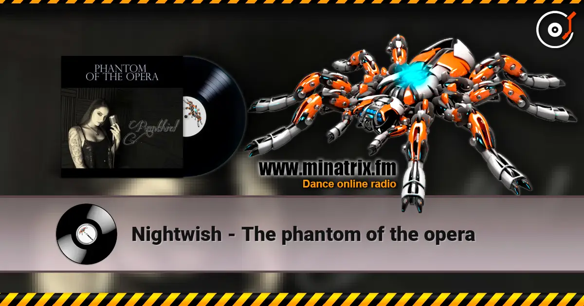 Nightwish - The phantom of the opera online in hoher Qualität hören | Minatrix.FM