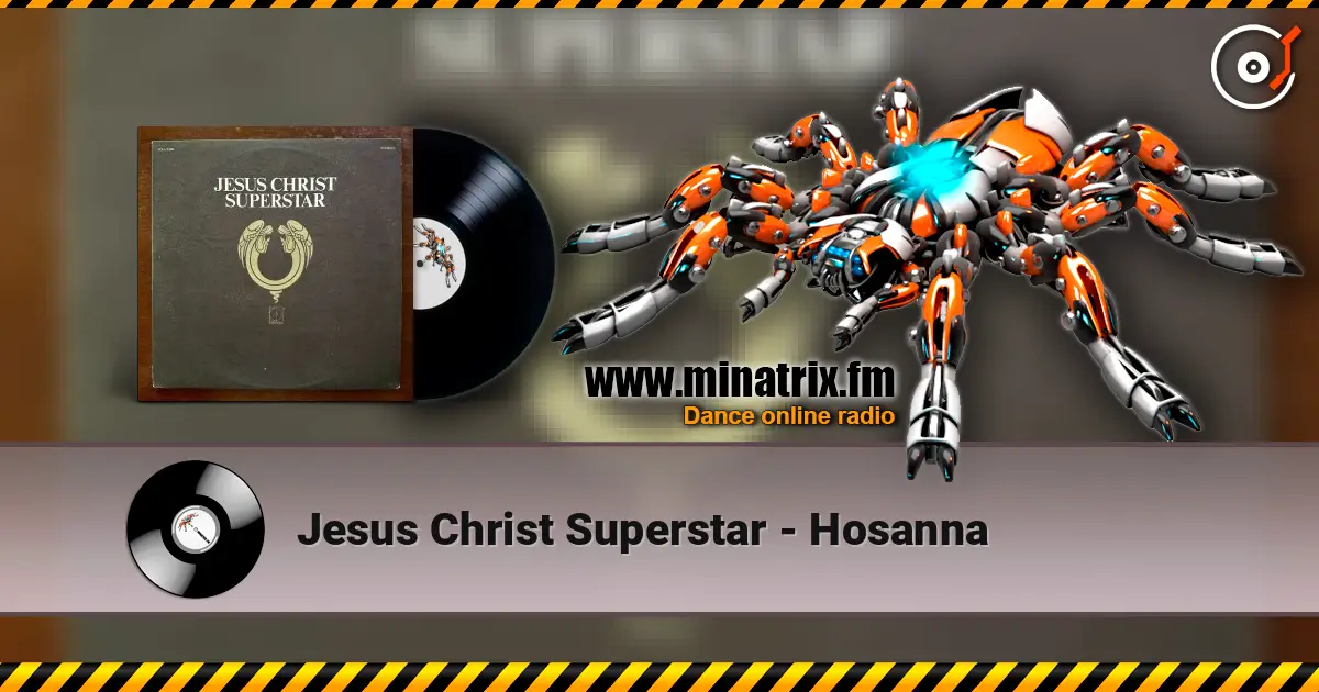 Jesus Christ Superstar - Hosanna online in hoher Qualität hören | Minatrix.FM