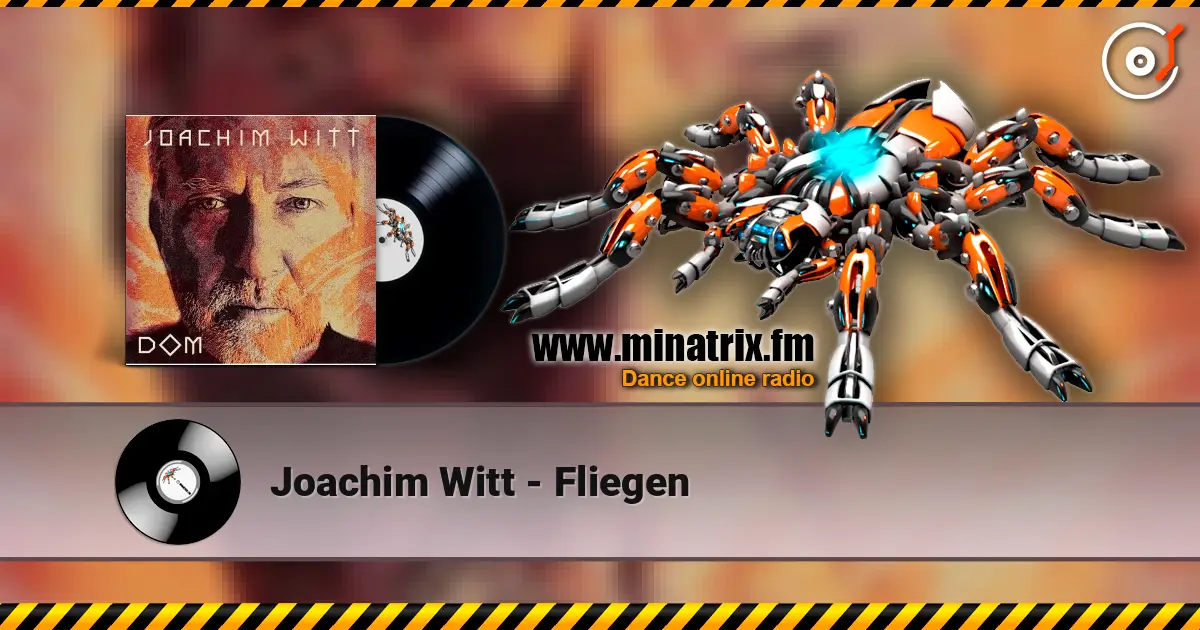 Joachim Witt - Fliegen online in hoher Qualität hören | Minatrix.FM