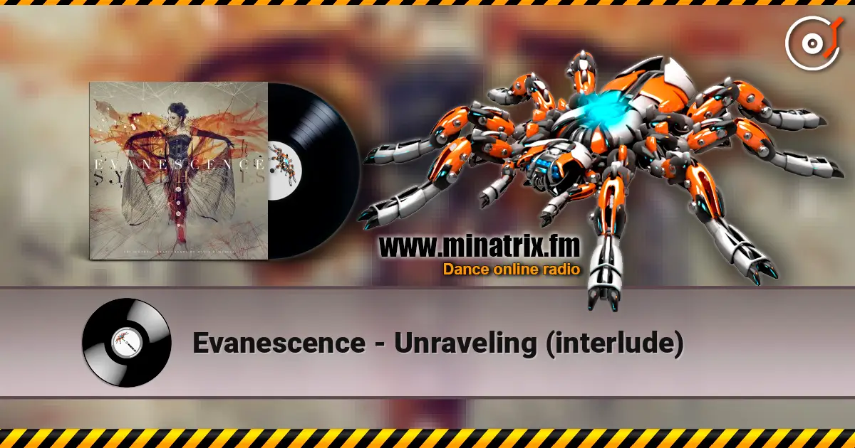 Evanescence - Unraveling (interlude) online in hoher Qualität hören | Minatrix.FM
