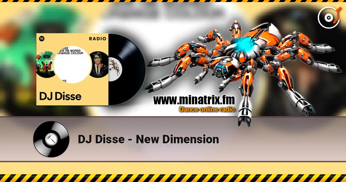 DJ Disse - New Dimension online in hoher Qualität hören | Minatrix.FM