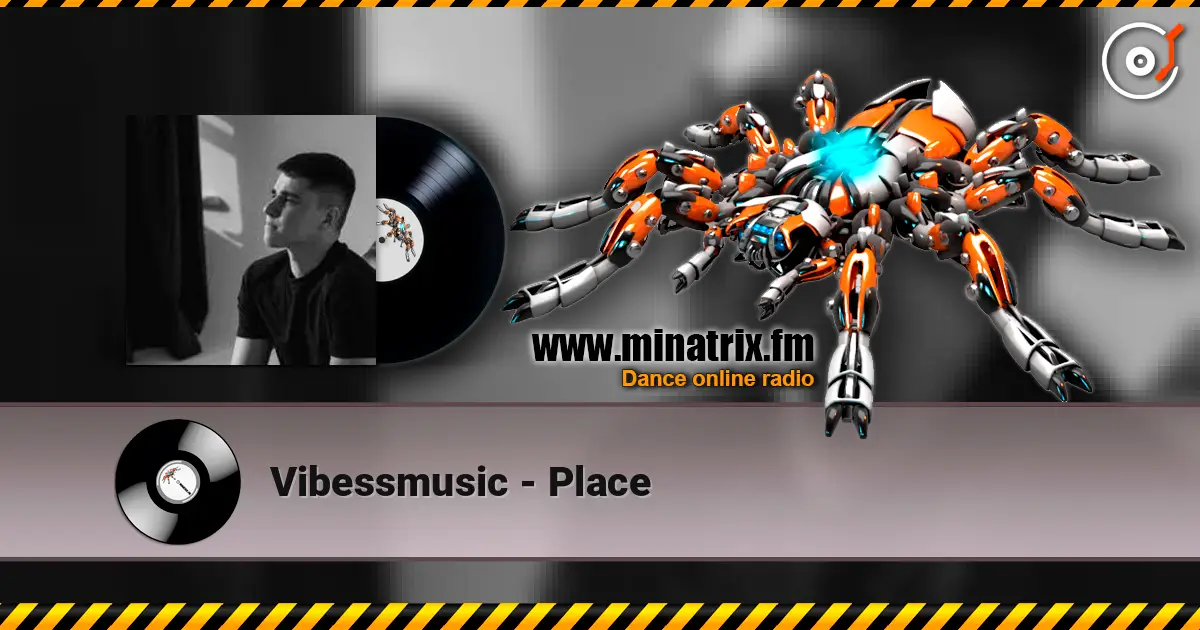 Vibessmusic - Place online in hoher Qualität hören | Minatrix.FM