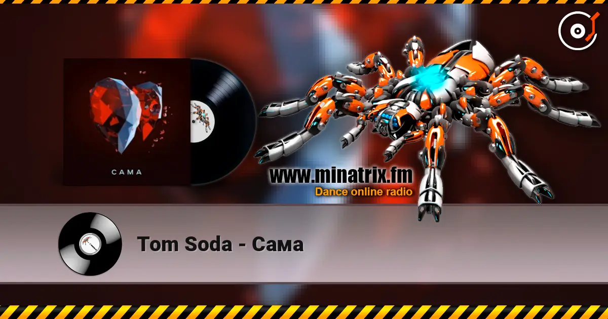 Tom Soda - Сама online in hoher Qualität hören | Minatrix.FM