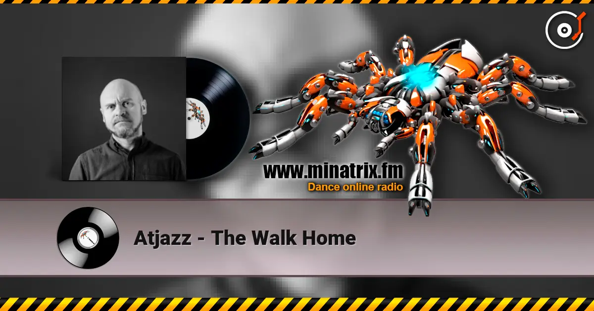 Atjazz - The Walk Home online in hoher Qualität hören | Minatrix.FM