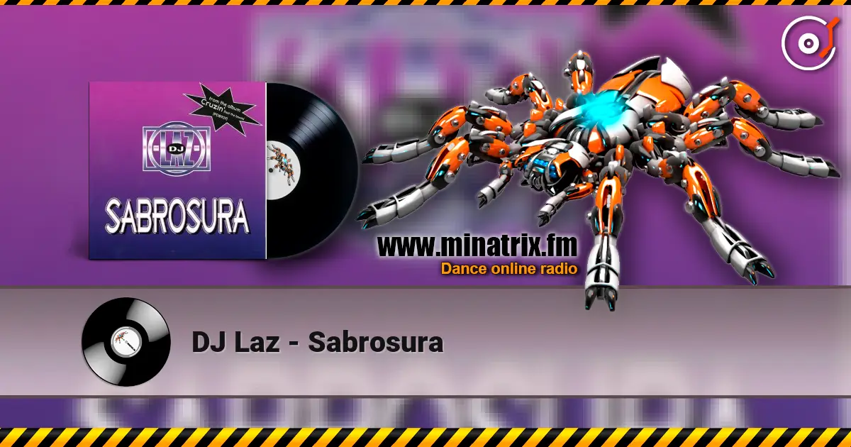 DJ Laz - Sabrosura online in hoher Qualität hören | Minatrix.FM