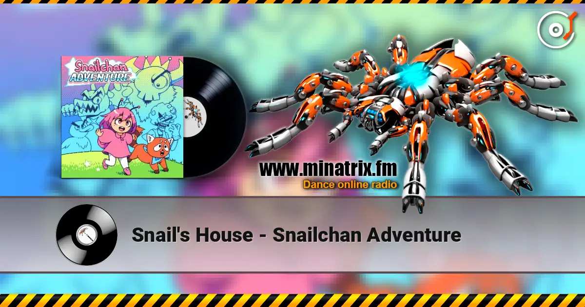 Snail's House - Snailchan Adventure online in hoher Qualität hören | Minatrix.FM