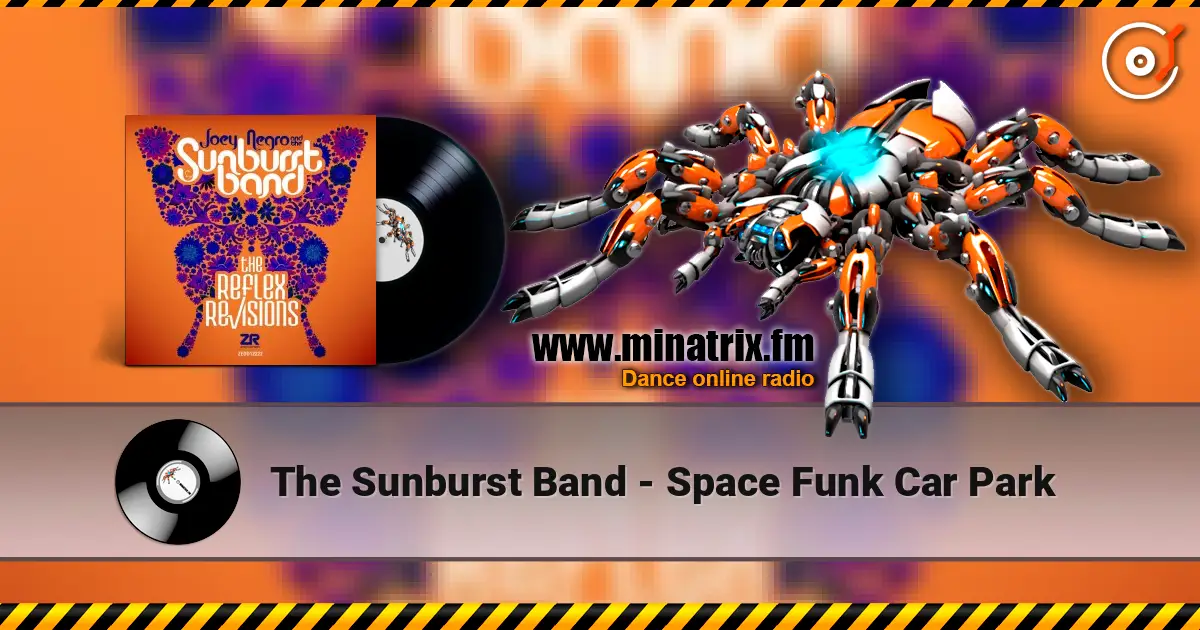 The Sunburst Band - Space Funk Car Park online in hoher Qualität hören | Minatrix.FM