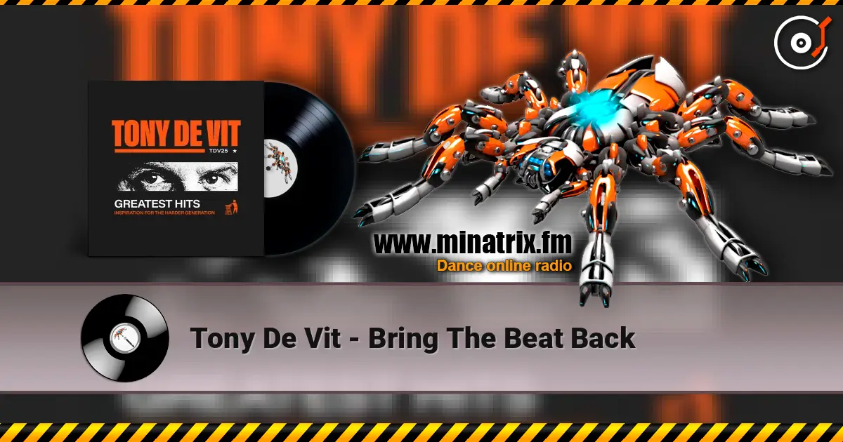 Tony De Vit - Bring The Beat Back online in hoher Qualität hören | Minatrix.FM