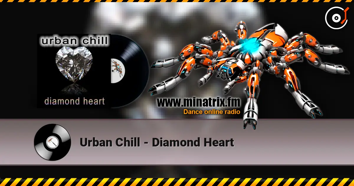 Urban Chill - Diamond Heart online in hoher Qualität hören | Minatrix.FM