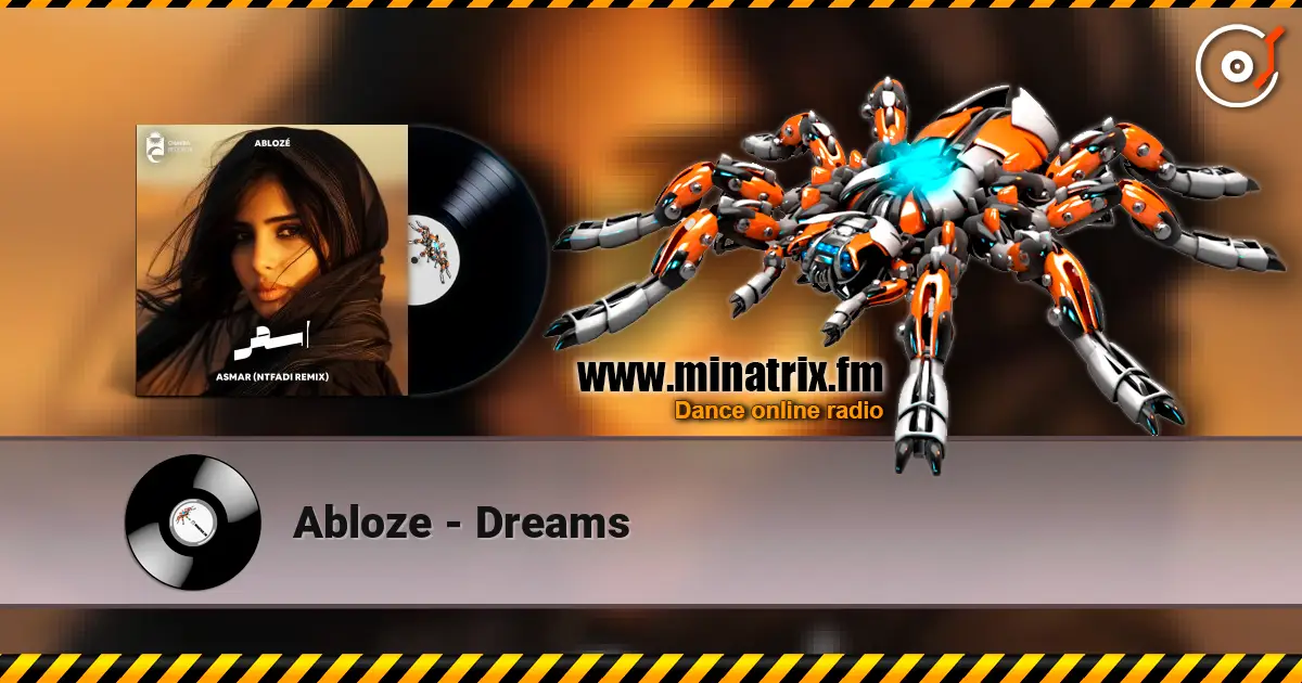 Abloze - Dreams online in hoher Qualität hören | Minatrix.FM