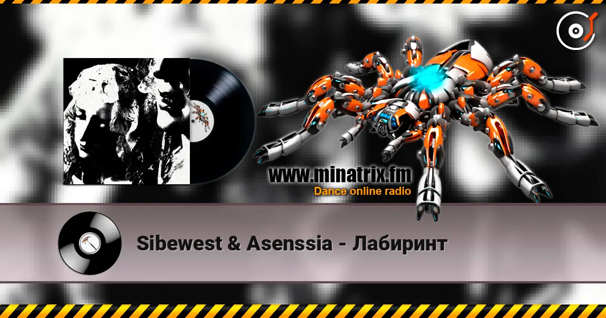 Sibewest & Asenssia - Лабиринт online in hoher Qualität hören | Minatrix.FM