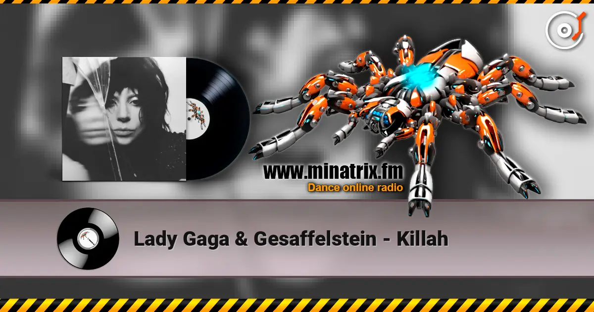 Lady Gaga & Gesaffelstein - Killah online in hoher Qualität hören | Minatrix.FM