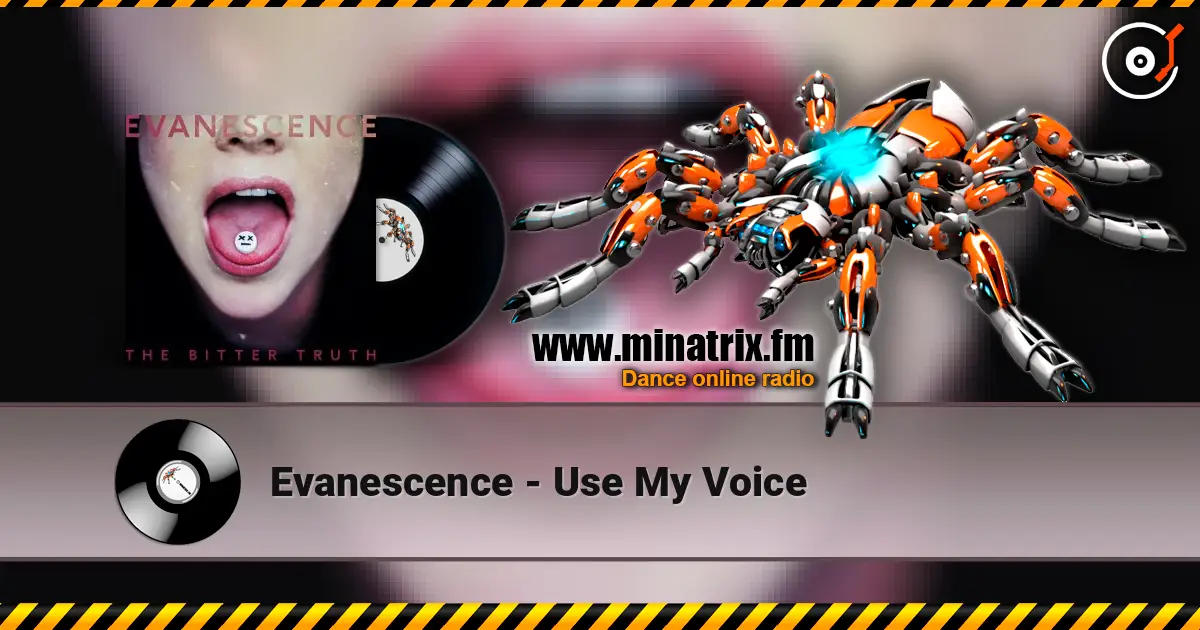 Evanescence - Use My Voice online in hoher Qualität hören | Minatrix.FM