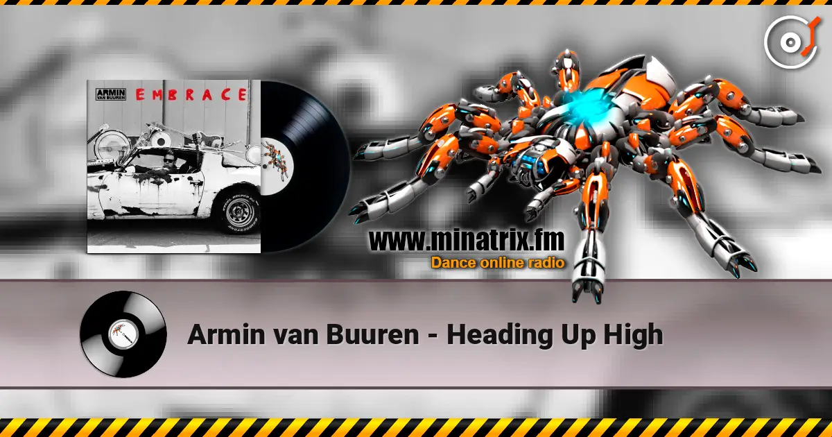 Armin van Buuren - Heading Up High online in hoher Qualität hören | Minatrix.FM