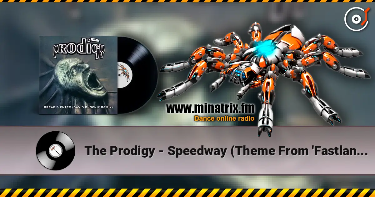 The Prodigy - Speedway (Theme From 'Fastlane') online in hoher Qualität hören | Minatrix.FM