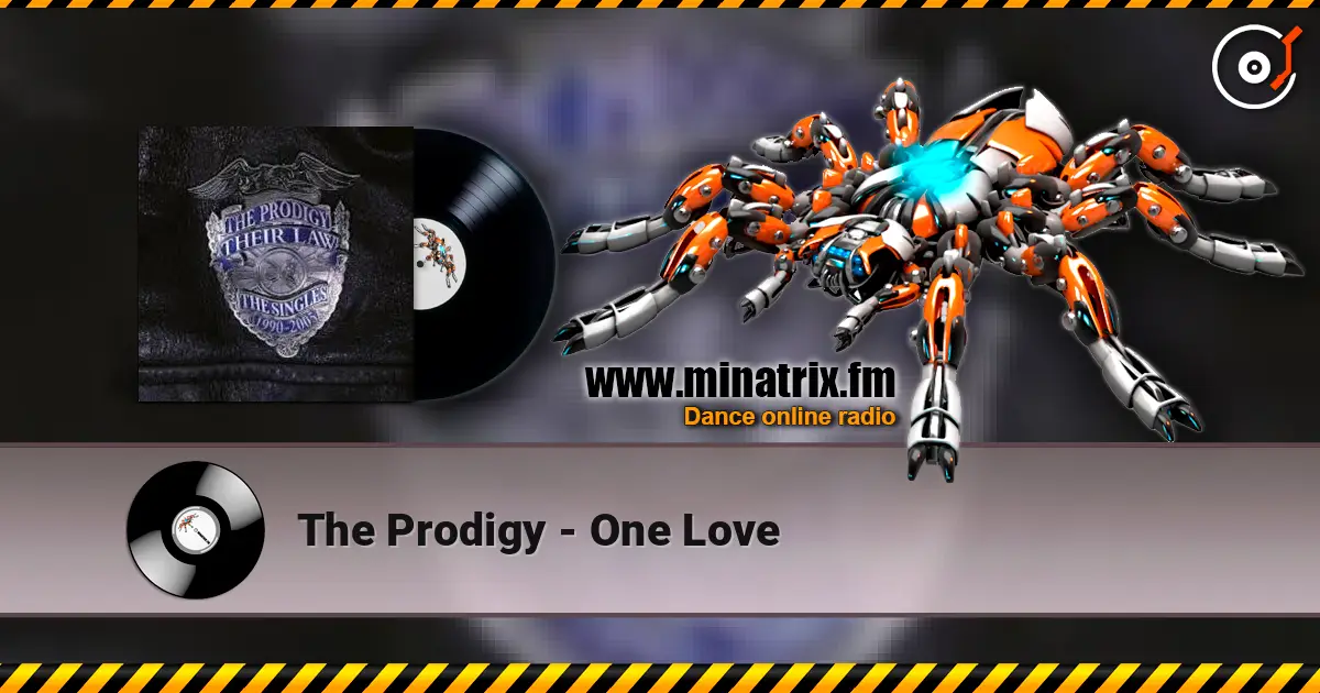 The Prodigy - One Love online in hoher Qualität hören | Minatrix.FM