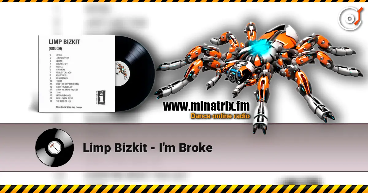 Limp Bizkit - I'm Broke online in hoher Qualität hören | Minatrix.FM