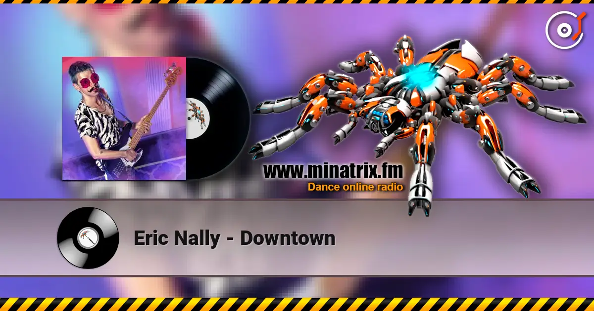 Eric Nally - Downtown online in hoher Qualität hören | Minatrix.FM