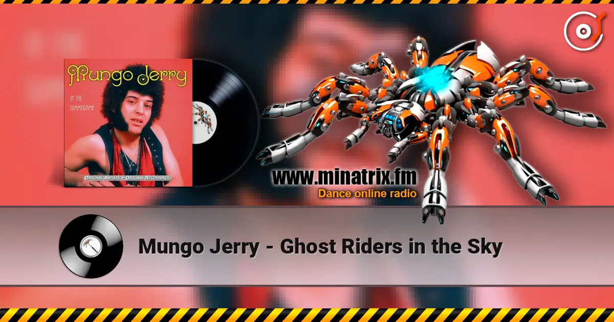 Mungo Jerry - Ghost Riders in the Sky online in hoher Qualität hören | Minatrix.FM