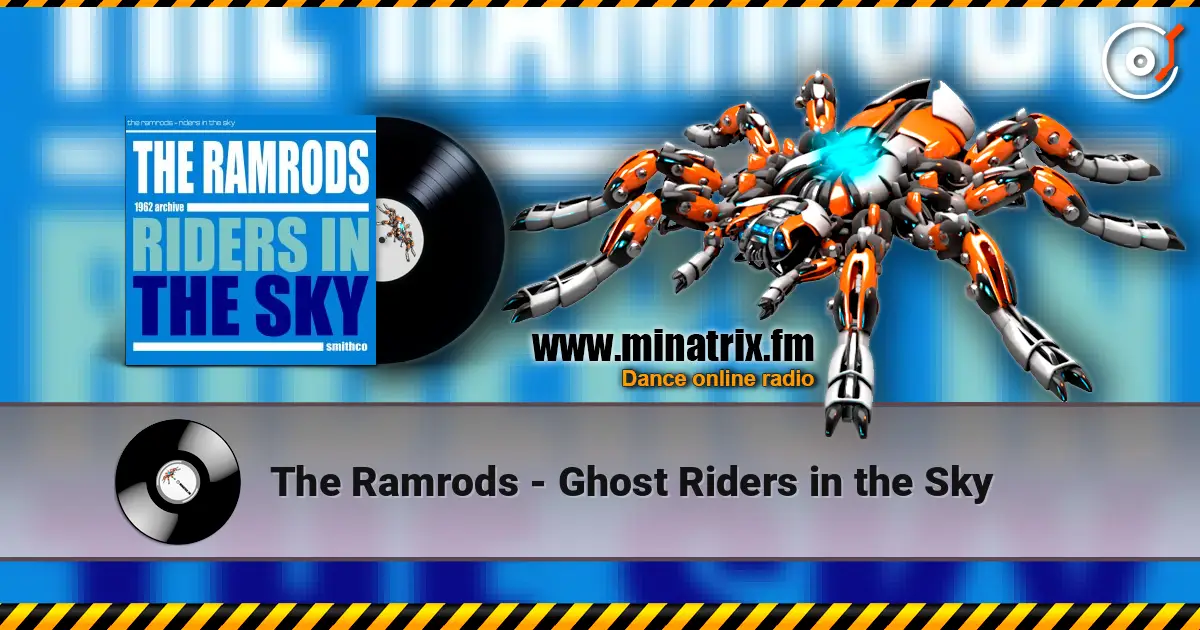 The Ramrods - Ghost Riders in the Sky online in hoher Qualität hören | Minatrix.FM