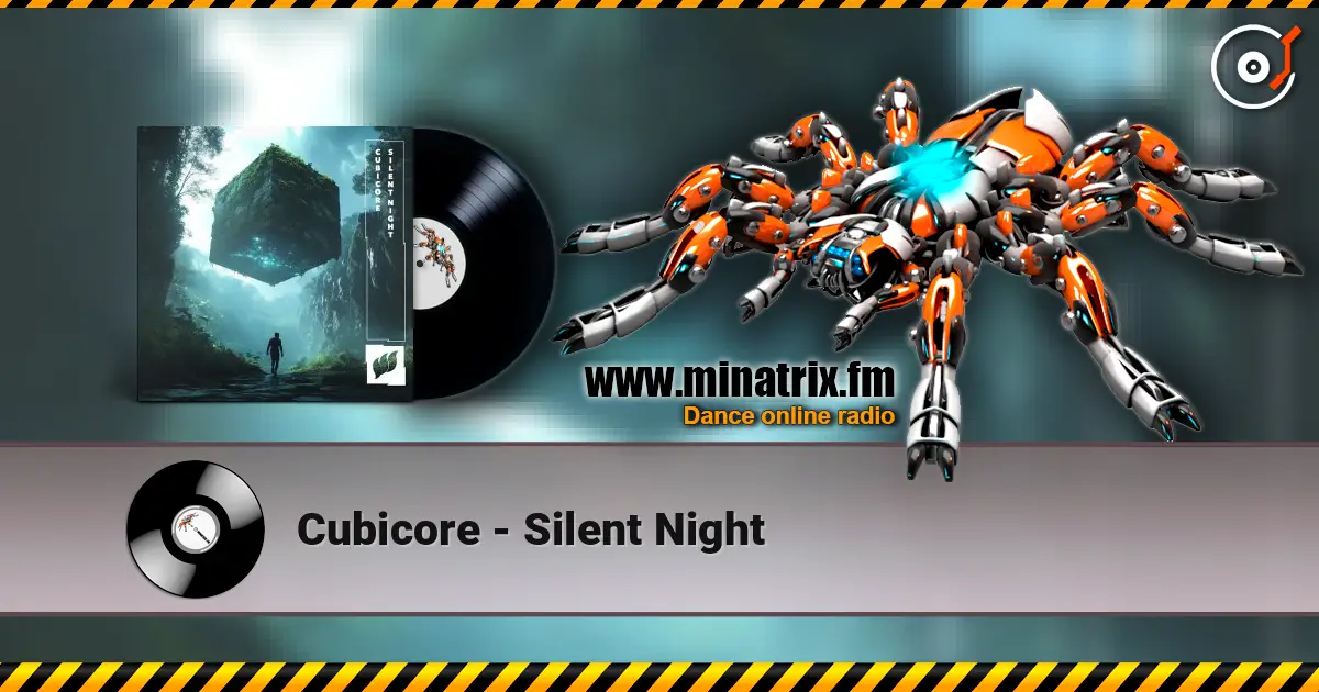 Cubicore - Silent Night online in hoher Qualität hören | Minatrix.FM