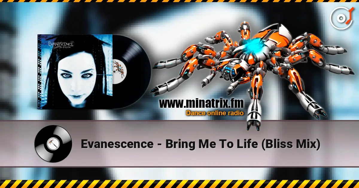 Evanescence - Bring Me To Life (Bliss Mix) online in hoher Qualität hören | Minatrix.FM