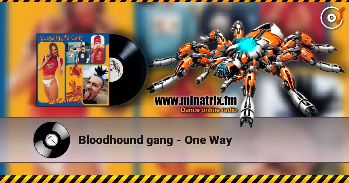 Bloodhound gang - One Way online in hoher Qualität hören | Minatrix.FM