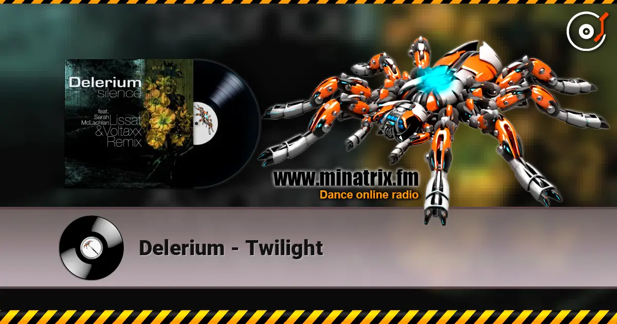 Delerium - Twilight online in hoher Qualität hören | Minatrix.FM