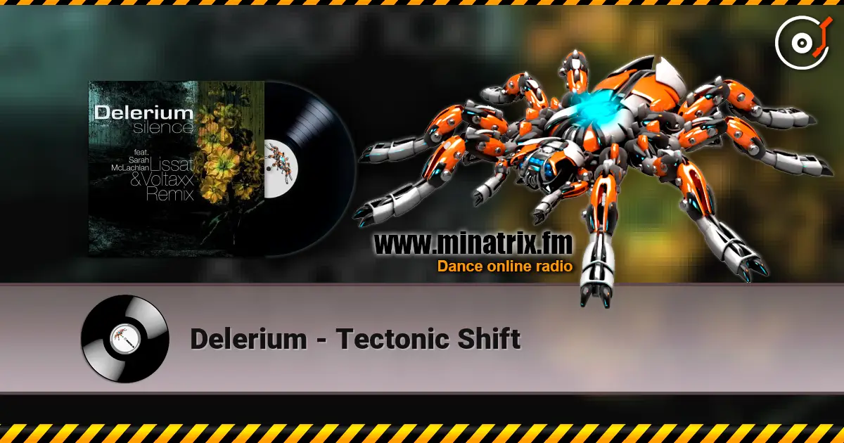 Delerium - Tectonic Shift online in hoher Qualität hören | Minatrix.FM