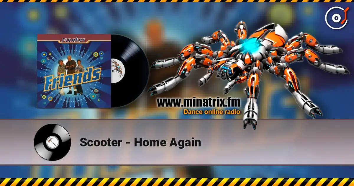 Scooter - Home Again online in hoher Qualität hören | Minatrix.FM