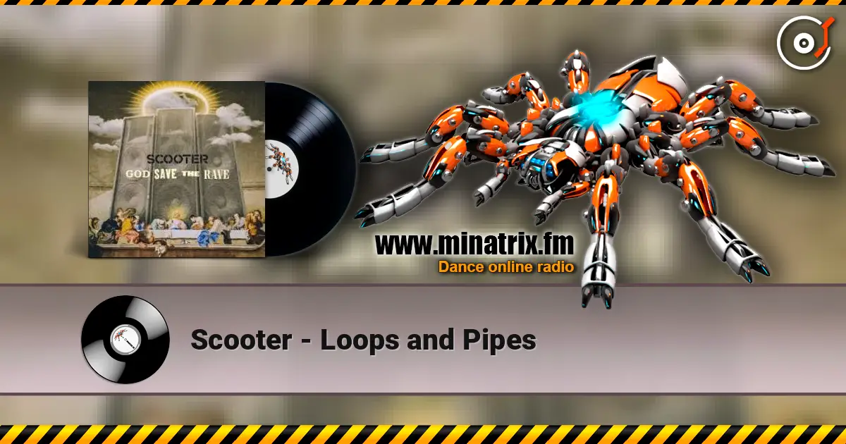 Scooter - Loops and Pipes online in hoher Qualität hören | Minatrix.FM