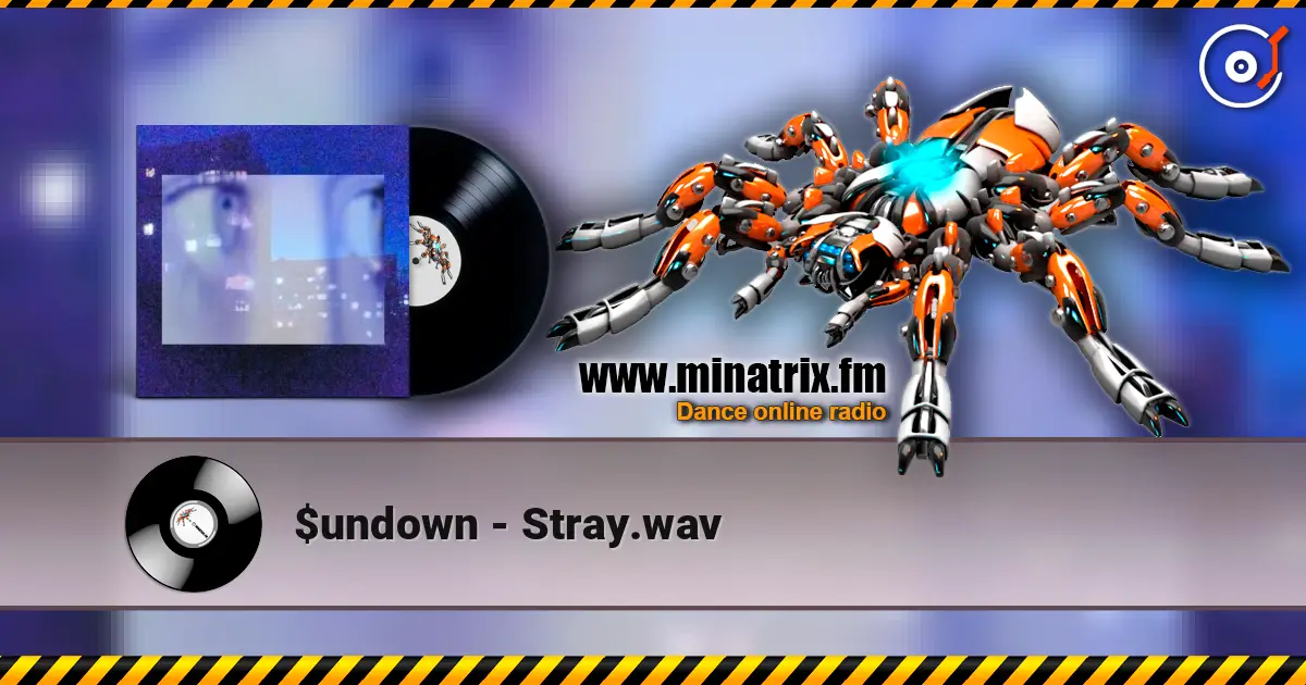 $undown - Stray.wav online in hoher Qualität hören | Minatrix.FM