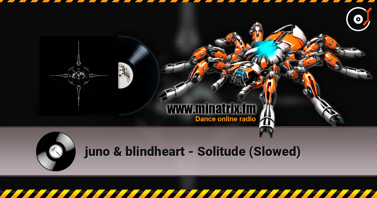 juno & blindheart - Solitude (Slowed) online in hoher Qualität hören | Minatrix.FM