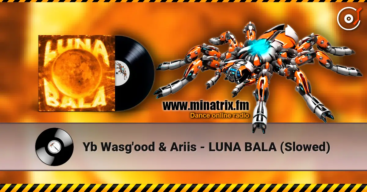 Yb Wasg'ood & Ariis - LUNA BALA (Slowed) online in hoher Qualität hören | Minatrix.FM