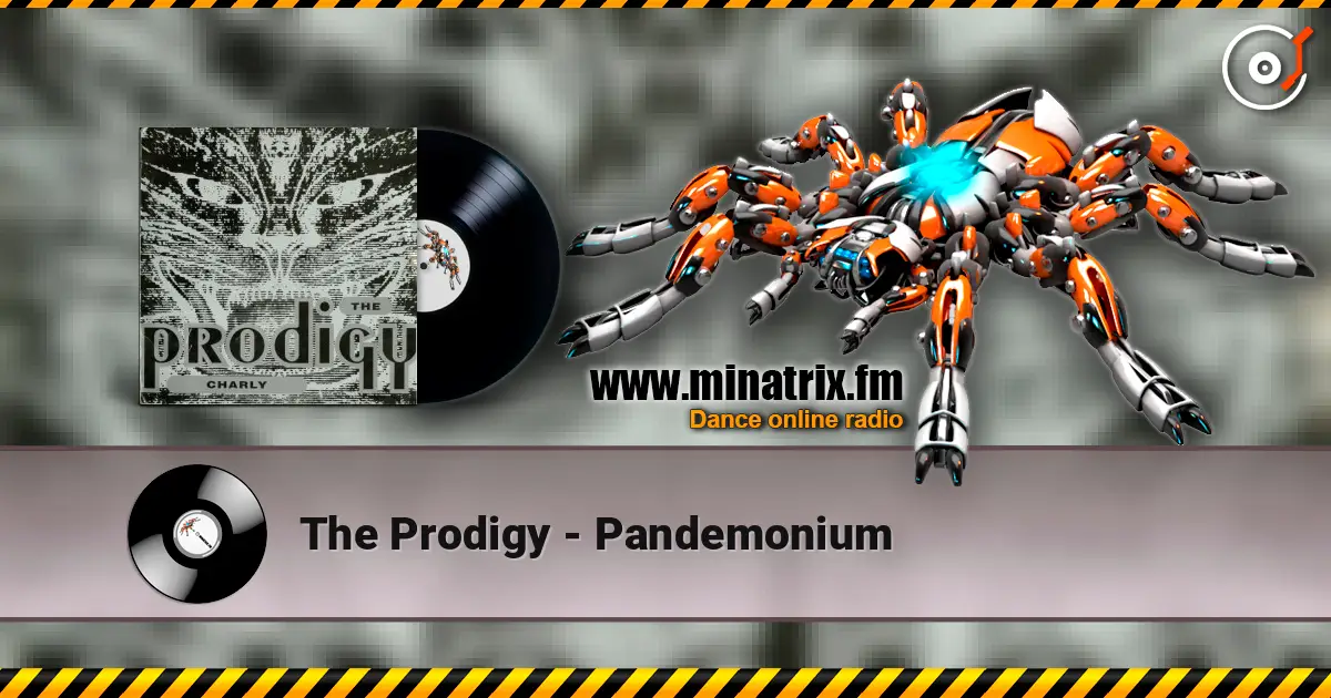 The Prodigy - Pandemonium online in hoher Qualität hören | Minatrix.FM