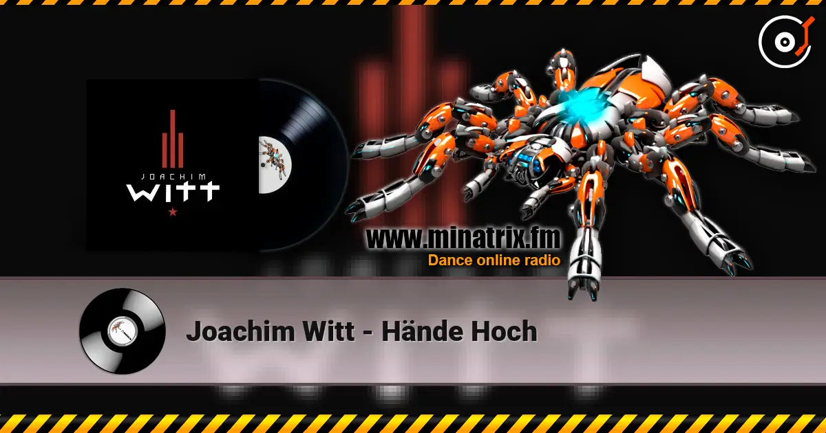 Joachim Witt - Hände Hoch online in hoher Qualität hören | Minatrix.FM
