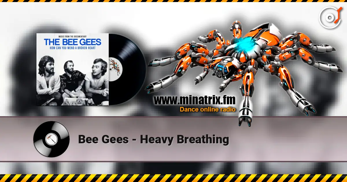 Bee Gees - Heavy Breathing online in hoher Qualität hören | Minatrix.FM