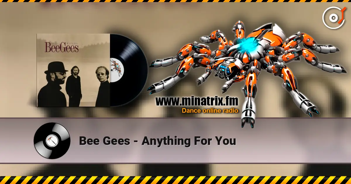 Bee Gees - Anything For You online in hoher Qualität hören | Minatrix.FM