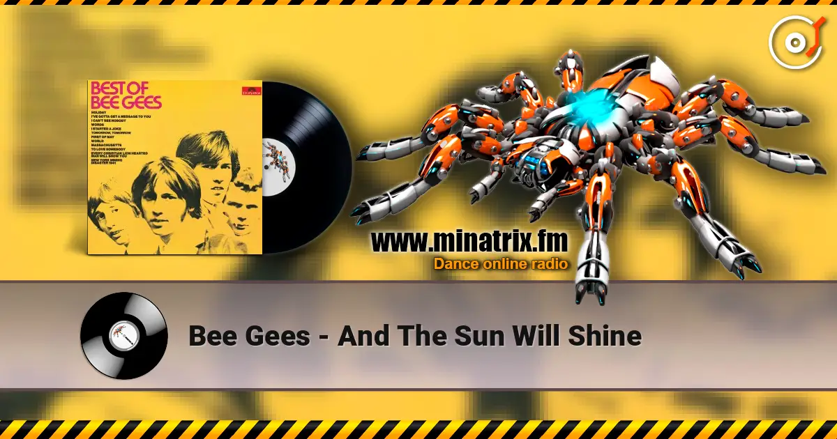 Bee Gees - And The Sun Will Shine online in hoher Qualität hören | Minatrix.FM