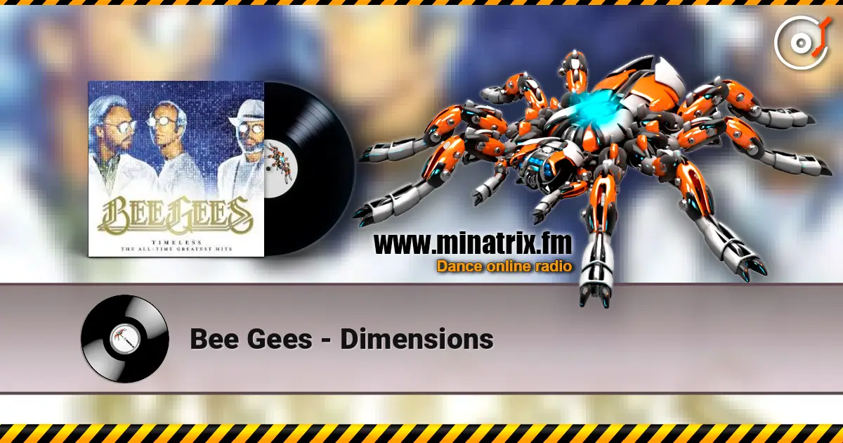 Bee Gees - Dimensions online in hoher Qualität hören | Minatrix.FM