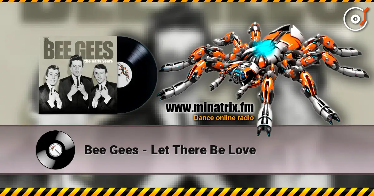 Bee Gees - Let There Be Love online in hoher Qualität hören | Minatrix.FM