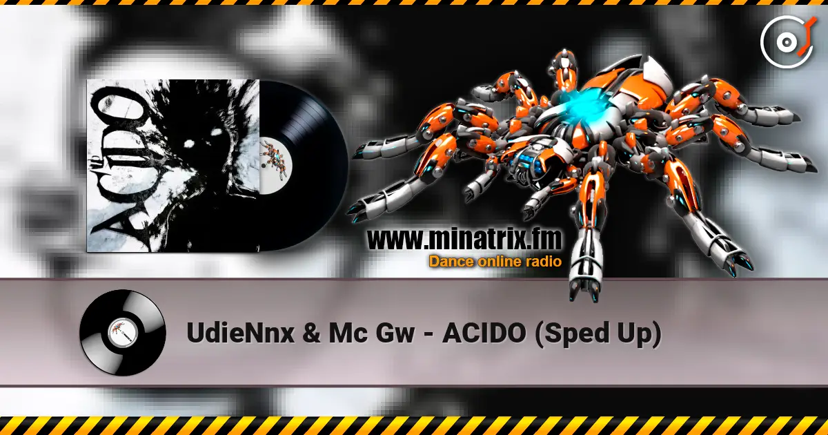 UdieNnx & Mc Gw - ACIDO (Sped Up) online in hoher Qualität hören | Minatrix.FM