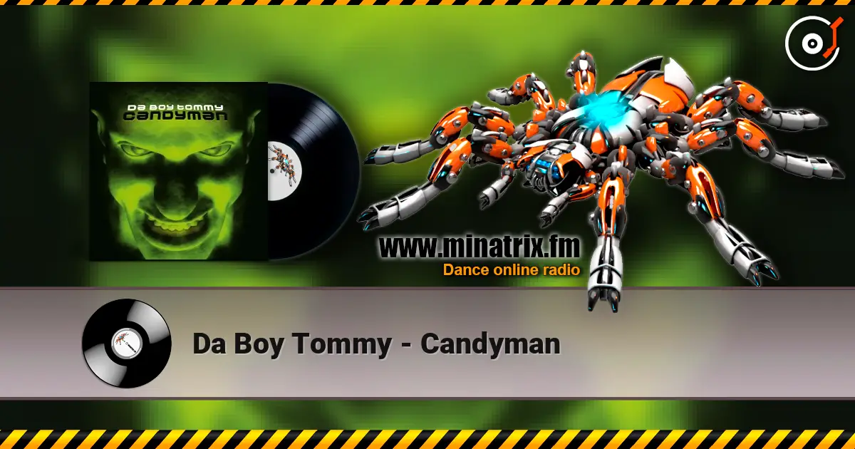 Da Boy Tommy - Candyman online in hoher Qualität hören | Minatrix.FM