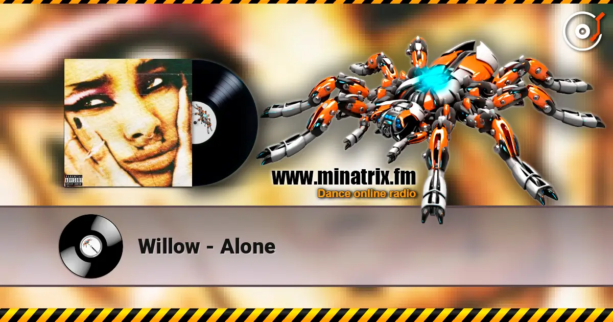 Willow - Alone online in hoher Qualität hören | Minatrix.FM