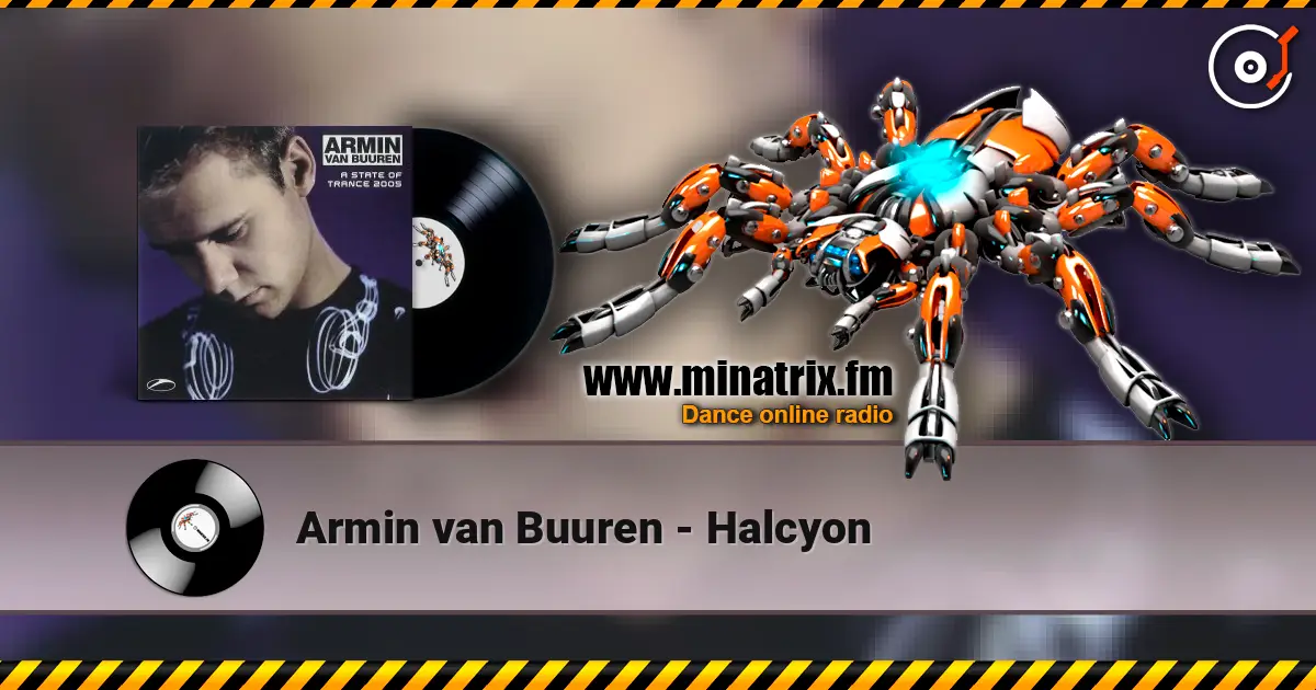 Armin van Buuren - Halcyon online in hoher Qualität hören | Minatrix.FM