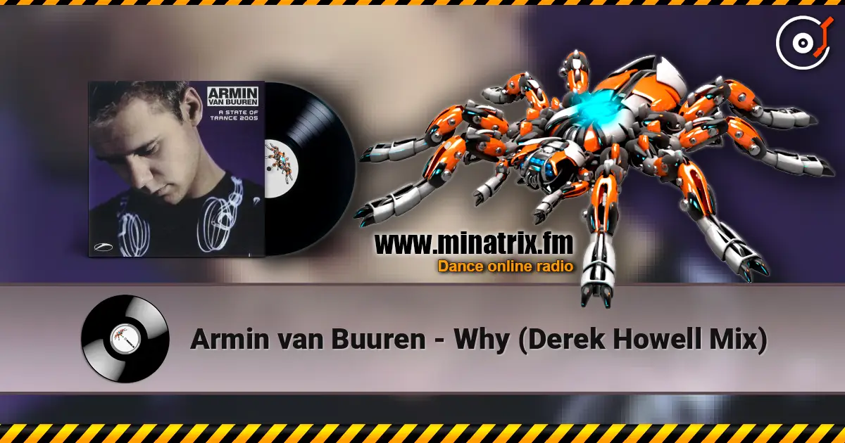 Armin van Buuren - Why (Derek Howell Mix) online in hoher Qualität hören | Minatrix.FM