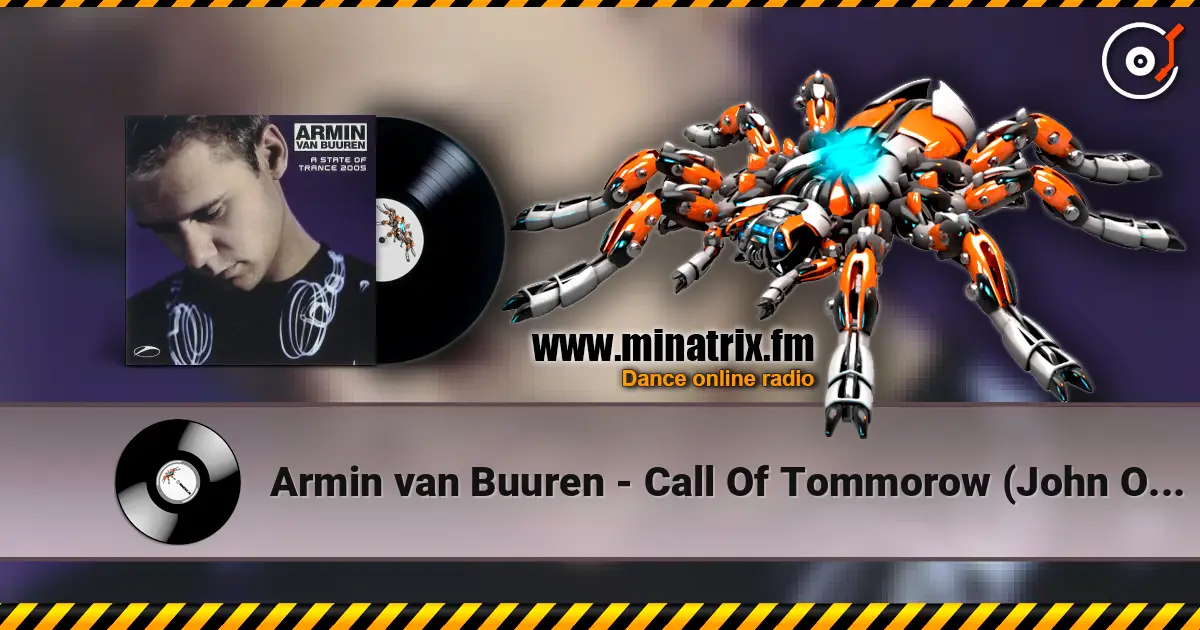 Armin van Buuren - Call Of Tommorow (John O'Callaghan Remix) online in hoher Qualität hören | Minatrix.FM
